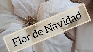 COMO HACER FLORES NAVIDEÑAS FÁCILES/ MANUALIDADES NAVIDEÑAS/ DECORACIÓN NAVIDAD