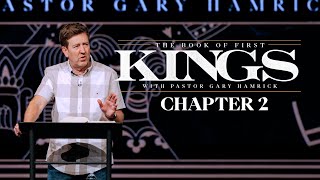 Verse by Verse Bible Study  |  1 Kings 2  |  Gary Hamrick