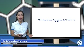 Abordagem das patologias da tireoide na APS