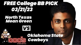 College Basketball Pick - North Texas vs Oklahoma State Prediction, 3/21/2023 Free Best Bets & Odds