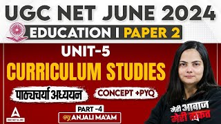 UGC NET Education Paper 2 Unit 5 | Curriculum Studies PYQs #4 by Anjali Ma'am