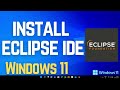 How to Install Eclipse IDE on Windows 11
