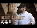 Brantley Gilbert Not Like Us Audio