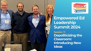 Depoliticizing the Classroom: Introducing New Ideas | Session Seven: Empowered Ed Leadership Summit