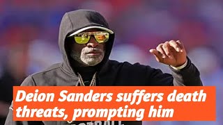 Deion Sanders suffers death threats, prompting him to take extreme security measures