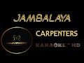 JAMBALAYA~CARPENTERS~HD~KARAOKE