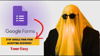 Google Forms: Disable Responses in Seconds! | 2025 Full Guide