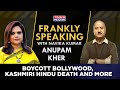 Anupam Kher On Boycott Bollywood & Targeted Killing Of Kashmiri Hindus | Frankly Speaking