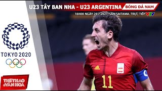 [SOI KÈO NHÀ CÁI] U23 Tây Ban Nha vs U23 Argentina. VTV6 VTV5 trực tiếp bóng đá nam Olympic 2021