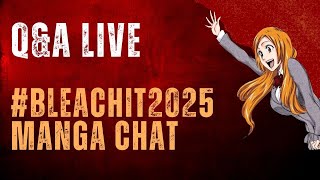 Mizz Manga Live Q\u0026A | Bleach (vols 1-7) Manga Chat