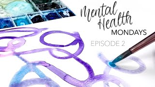 Let The Water Do the Work - Mental Health Monday - Episode 2