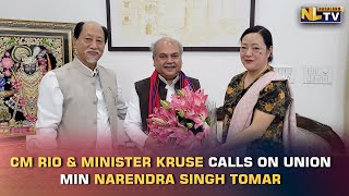 CM RIO ALONG WITH MINISTER KRUSE CALLS ON UNION MINISTER NARENDRA SINGH TOMAR