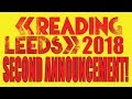 READING & LEEDS FESTIVAL 2018 SECOND ANNOUNCEMENT - SLAVES AND MORE! LIVE REACTION/DISCUSSION