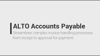 ALTO Accounts Payable5 Quick Video