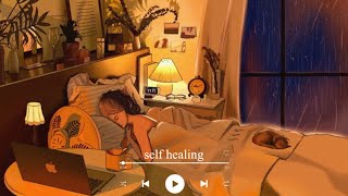 [playlist] self healing | time for self healing🌻