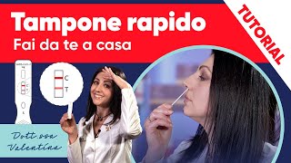 Come fare il tampone antigenico rapido nasale? Tutorial per effettuare il tampone fai da te a casa