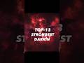 Top-13 Strongest Darkin🥶🔥#shorts #leagueoflegends #aatrox #fypシ゚viral  #shortsvideo#rhaast #explore