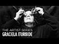 Graciela Iturbide :: The Artist Series