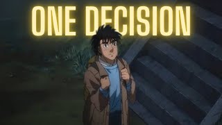 One decision can change everything