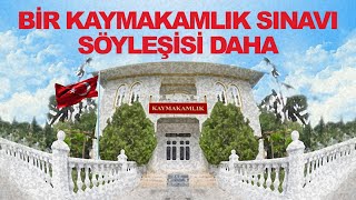 BİR KAYMAKAMLIK SINAVI SÖYLEŞİSİ DAHA... MÜLAKAT - REFERANS MÜESSESESİ - KİMLER KAYMAKAM OLUR