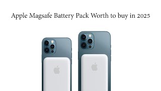 Apple Magsafe Battery Pack Worth buying in 2025?