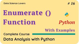 Basic Python Tutorial - 16 ... Enumerate Function in Python || With Examples #python