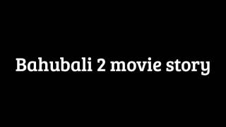OMG: Bahubali 2 movie story LEAKED