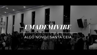 MEDLEY ALGO NOVO - SANTA CEIA - UMADEMIVIBE