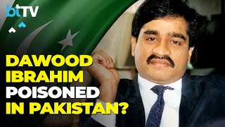 Dawood Ibrahim Hospitalized In Karachi Amid Poisoning Speculations; High Security In Place