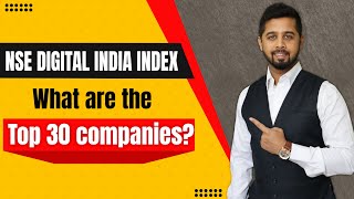 Top 30 digital stocks in NSE Digital India Index | NSE latest digital India Index Review