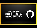 How To Create New GitHub Repository Tutorial