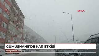 Gümüşhane’de kar etkisi