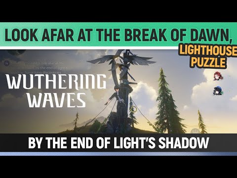 How to complete the puzzle 'Look into the distance for the break of dawn' in Wuthering Waves