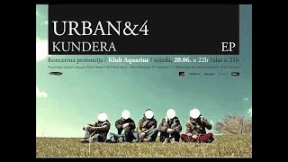Urban & 4 - Kundera (Atom)