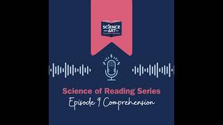 Module 9 Micro Podcast: Comprehension