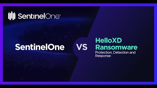 SentinelOne Vs. HelloXD Ransomware - Detection and Prevention