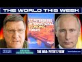 THE WORLD THIS WEEK (part 2) - Scott Ritter - THE WAR: PUTIN'S VIEW