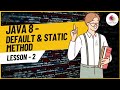 Default and Static Methods In Interface Java 8 | Default and Static Methods In Java |Java 8 Tutorial