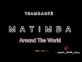 remix matimba around the world hit tiktok dj black mada x dj around g mix team dan fÈ remix