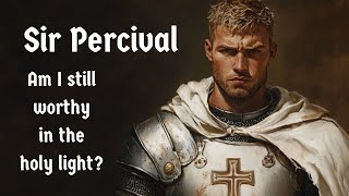 🎵 Sir Percival’s Quest for the Holy Grail: The Innocent’s Fall | Knights of the Round Table