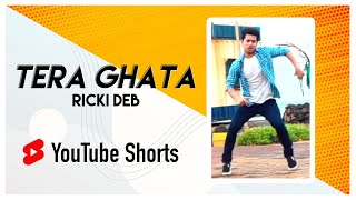 Tera Ghata | Ricki Deb #Shorts