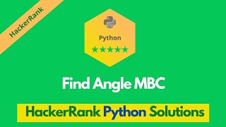 HackerRank Find Angle MBC problem solution in Python | Python solutions | Programmingoneonone