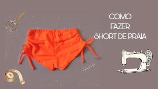 Como fazer short de praia