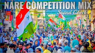 Kattar Muslim Naare Competition Mix🦁Sound Check🔥New Dj Remix Naare🔥Sunni Naare🦁Miladunnabi Nare🇨🇨