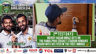 Mehidy Hasan gets on the Rawalpindi Cricket Stadium honours board