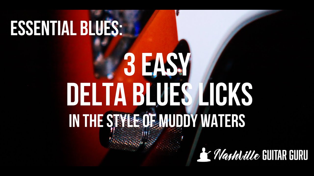 Easy Blues Guitar Tutorial: 3 Essential Delta Blues Licks - YouTube