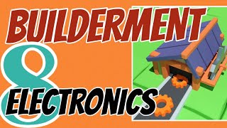 BUILDERMENT – Electronics (Ep.8)