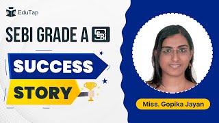 SEBI Grade A Topper Interview | SEBI Grade A Preparation Strategy | How To Crack SEBI | EduTap SEBI