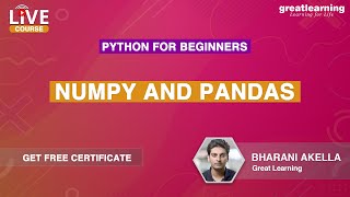 Python for Beginners - Live Course | Numpy and Pandas in Python | Python Basics | Great Learning