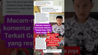 Beragam komentar reaksi netizen atas ramainya pemberitaan guru PNS yg resign karna lingkungan toxic